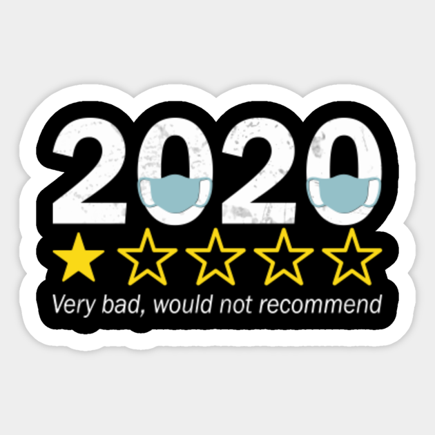 2020 bad would not recommend
